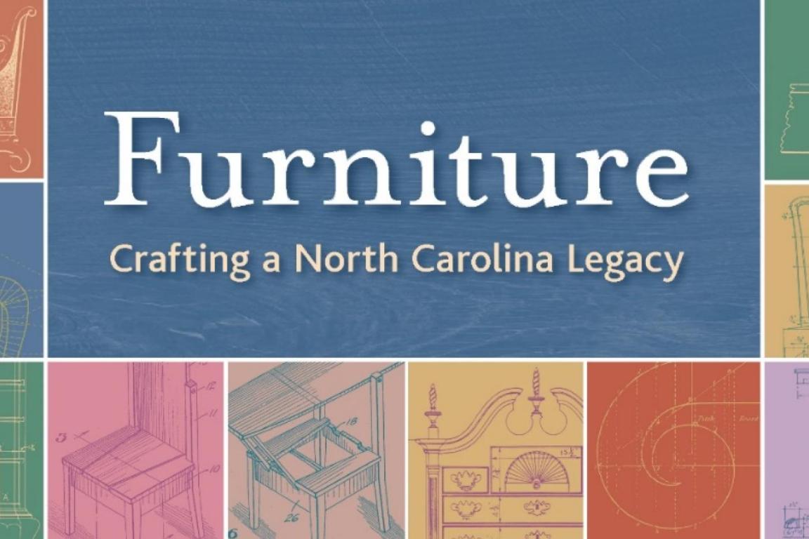 Furniture: Crafting a North Carolina Legacy
